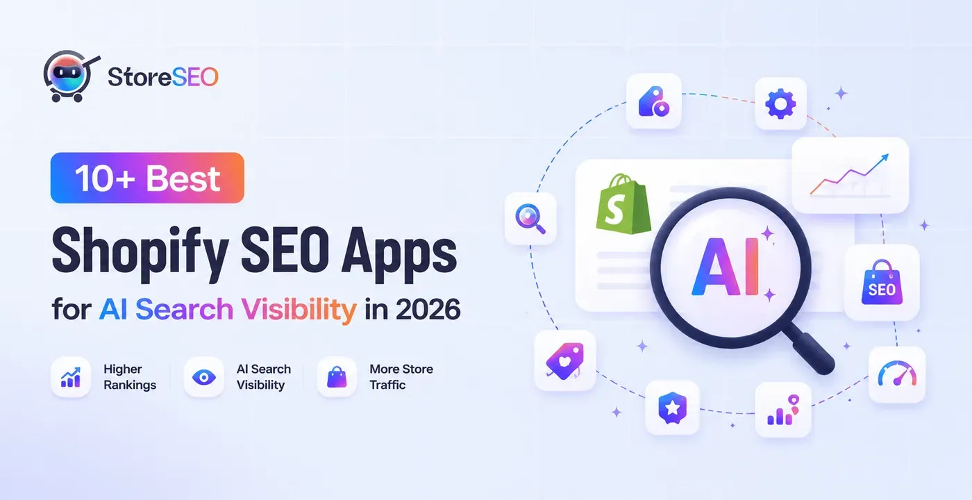 10+ Best Shopify SEO Apps for AI Search Visibility in 2026